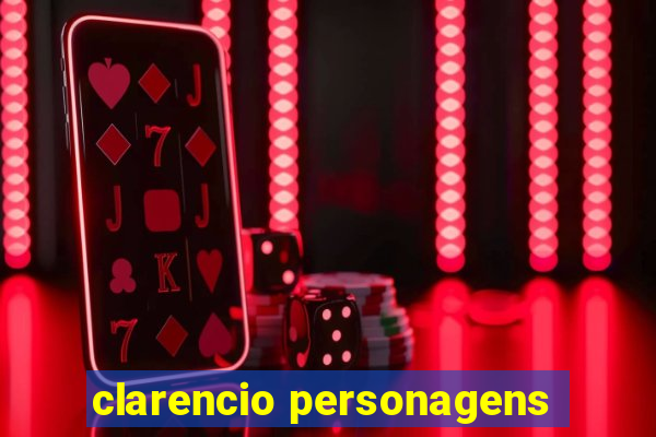 clarencio personagens